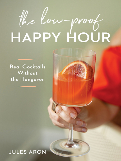 Title details for The Low-Proof Happy Hour by Jules Aron - Wait list